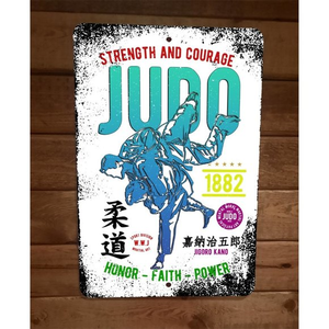 Judo Strength Courage‎ Fighter Sports 8x12 Metal Wall Sign Poster